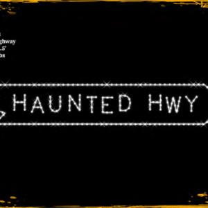 Haunted Highway